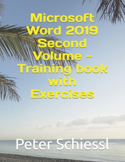 Microsoft Word 2019 Second Volume - Training book with Exercises, Paperback / softback Book