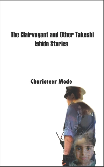 The Clairvoyant and Other Takeshi Ishida Stories, Paperback / softback Book