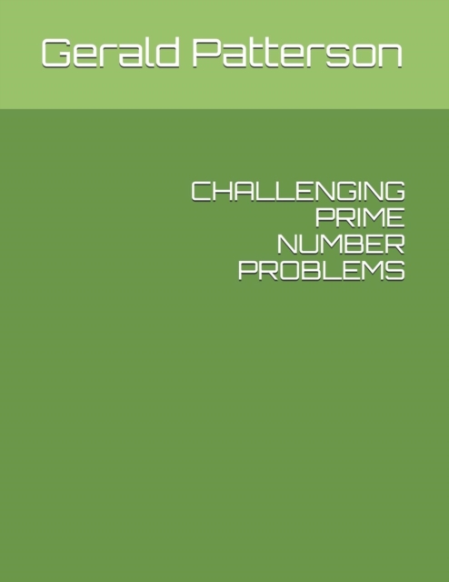 Challenging Prime Number Problems, Paperback / softback Book