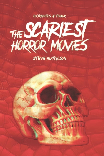 The Scariest Horror Movies, Paperback / softback Book