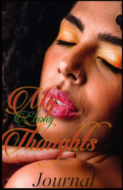 My Ebony Thoughts, Paperback / softback Book
