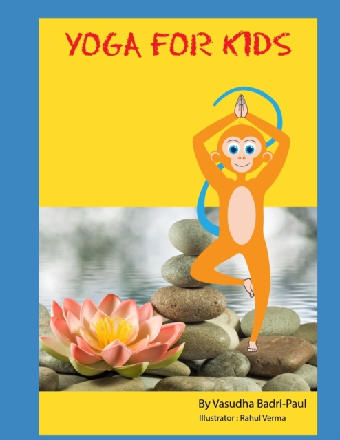 Yoga For Kids : Teach them young, Paperback / softback Book