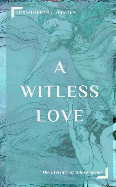 A Witless Love, Paperback / softback Book