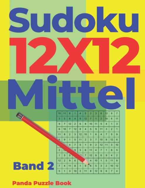 Sudoku 12x12 Mittel - Band 2 : Sudoku Irregular - Sudoku Varianten - Logikspiele Fur Erwachsene, Paperback / softback Book