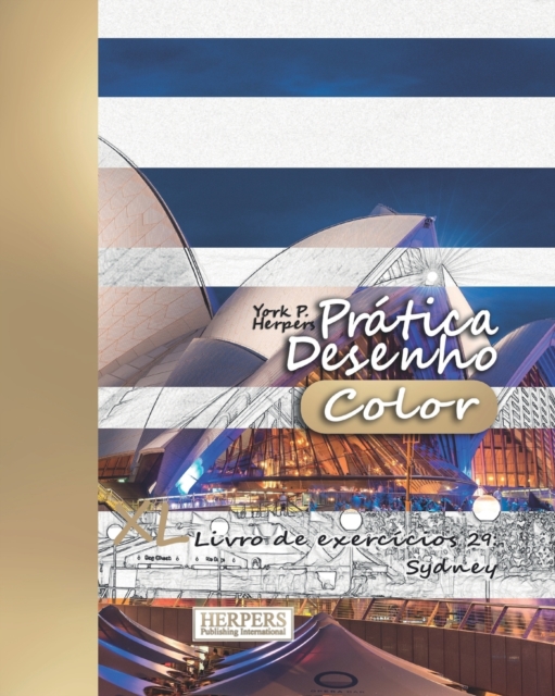 Pratica Desenho [Color] - XL Livro de Exercicios 29 : Sydney, Paperback / softback Book