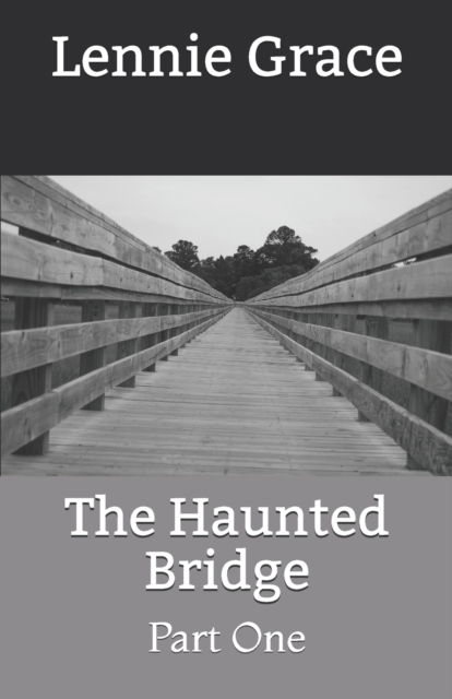 The Haunted Bridge : Part One, Paperback / softback Book