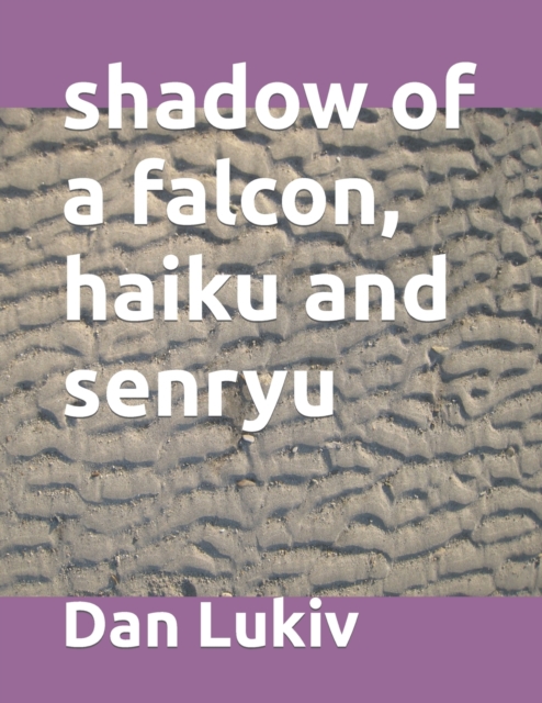 shadow of a falcon, haiku and senryu, Paperback / softback Book