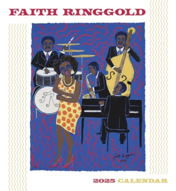 Faith Ringgold 2025 Wall Calendar, Paperback Book