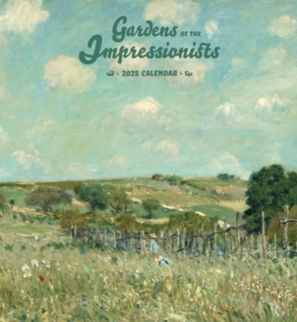 Gardens of the Impressionists 2025 Wall Calendar, Paperback Book