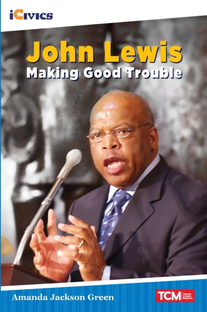 John Lewis: Making Good Trouble, Paperback / softback Book