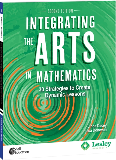 Integrating the Arts in Mathematics : 30 Strategies to Create Dynamic Lessons, PDF eBook