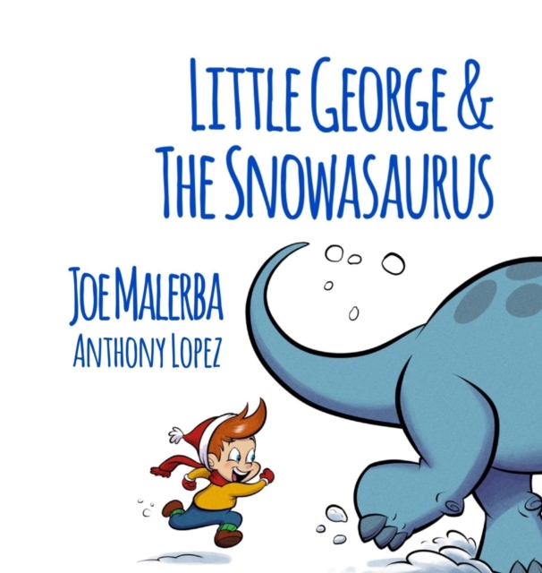 Little George and The Snowasaurus, Hardback Book