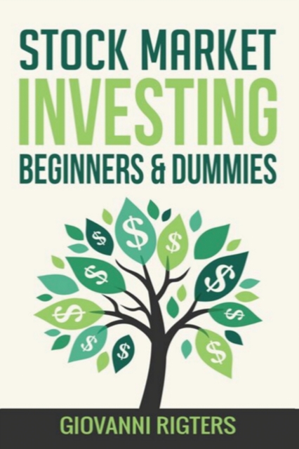 Stock Market Investing Beginners & Dummies, Paperback / softback Book