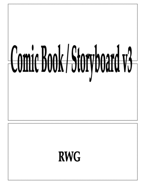 Comic Book / Storyboard v3 : 100 Pages 8.5" X 11", Paperback / softback Book