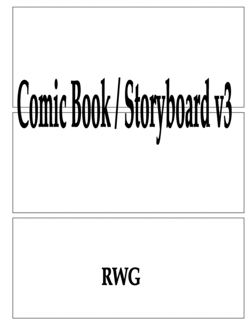 Comic Book / Storyboard v3 : 150 Pages 8.5" X 11", Paperback Book