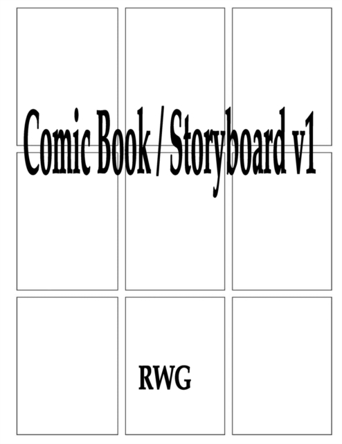 Comic Book / Storyboard v1 : 150 Pages 8.5" X 11", Paperback / softback Book