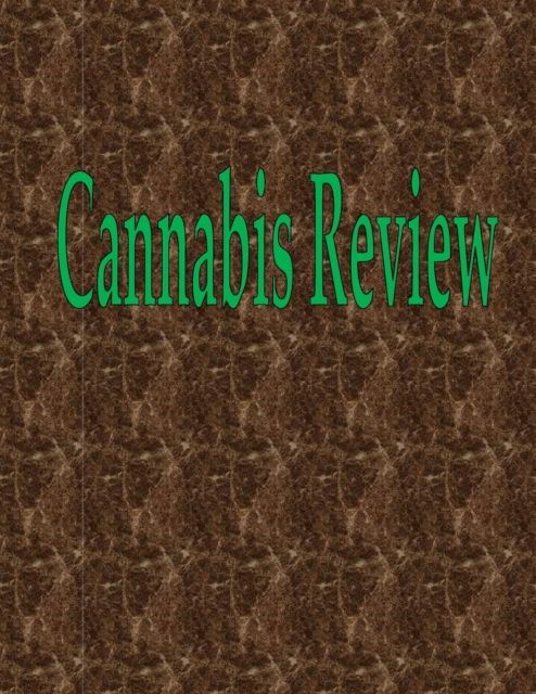 Cannabis Review : 100 Pages 8.5" X 11", Paperback / softback Book