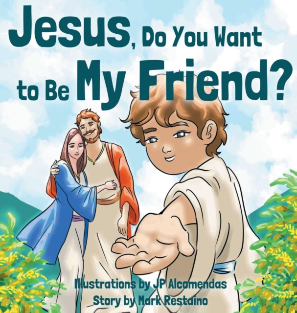 Jesus, Do You Want to Be My Friend?, Hardback Book