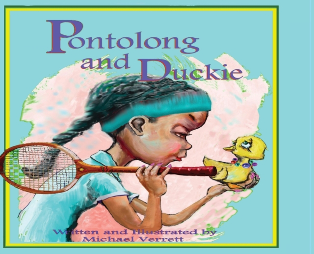 Pontolong and Duckie, Hardback Book