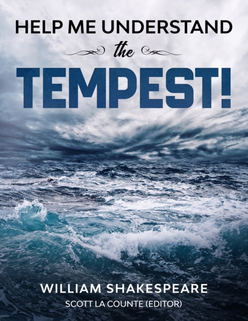 Help Me Understand the Tempest! : Includes Summary of Play and Modern Translation, Paperback / softback Book