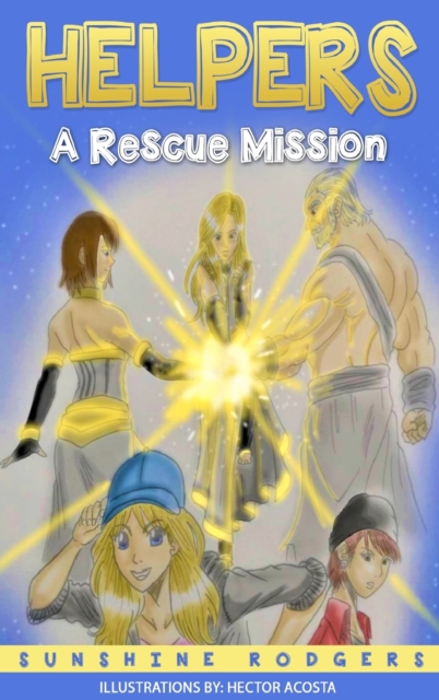 Helpers : A Rescue Mission, Hardback Book