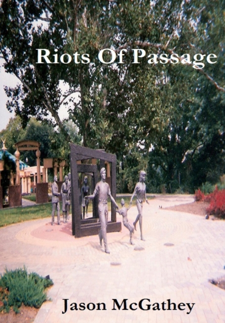 Riots Of Passage, Paperback / softback Book