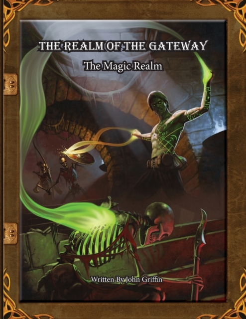 The Realm of the Gateway : The Magic Realm, Paperback / softback Book