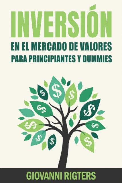 Inversi?n En El Mercado De Valores Para Principiantes Y Dummies [Stock Market Investing For Beginners & Dummies], Paperback / softback Book