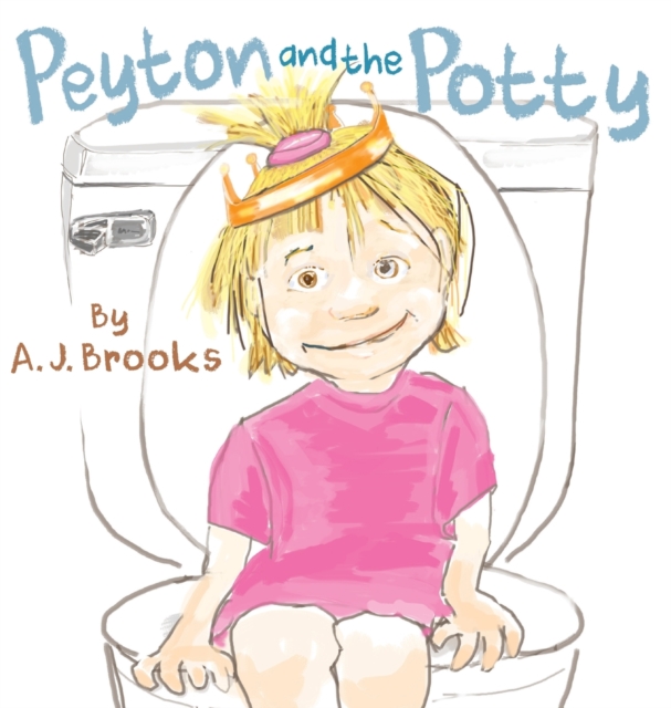 Peyton and the Potty, Hardback Book