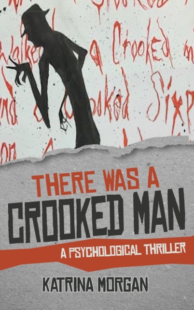 There Was A Crooked Man : A Psychological Thriller, Hardback Book