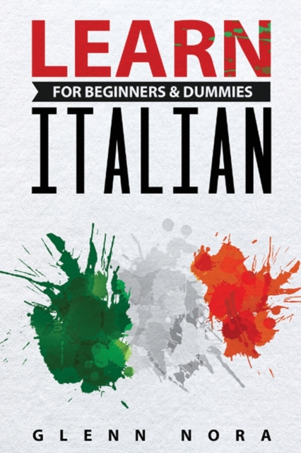 Learn Italian for Beginners & Dummies, Paperback / softback Book