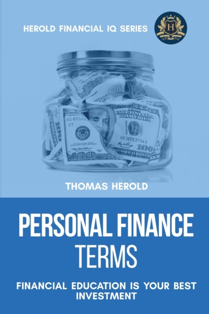 Personal Finance Terms - Financial Education Is Your Best Investment, Paperback / softback Book