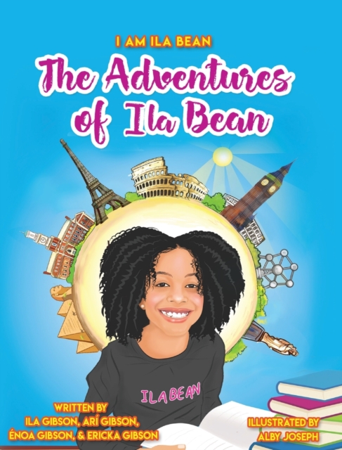 The Adventures of Ila Bean, Hardback Book