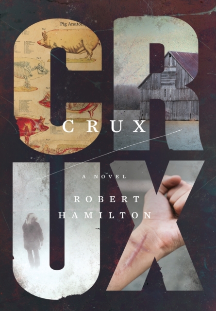 Crux : A Country That Cannot Feed Its People and Animals Will Fall, Hardback Book