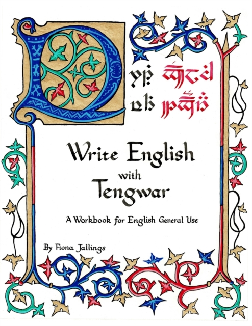 Write English with Tengwar : A Workbook for English General Use, Paperback / softback Book