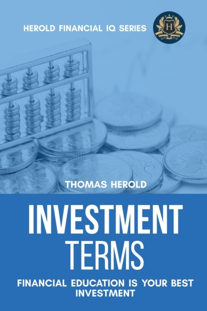 Investment Terms - Financial Education Is Your Best Investment, Paperback / softback Book