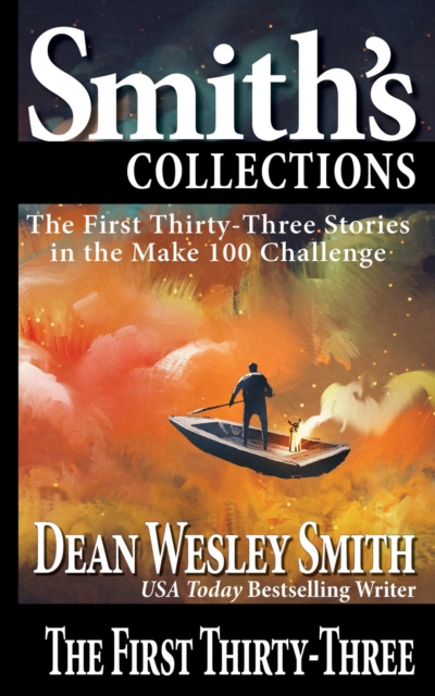 The First Thirty-Three : Stories in the Make 100 Challenge, EPUB eBook