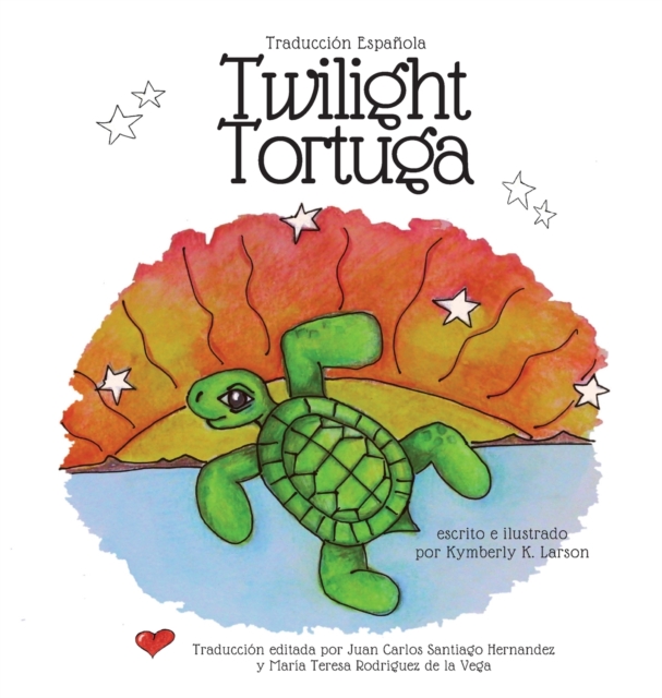 Twilight Tortuga : Traducci?n Espa?ola, Hardback Book