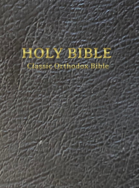 Classic Orthodox Bible, Hardback Book