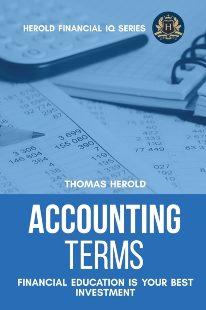 Accounting Terms - Financial Education Is Your Best Investment, Paperback / softback Book