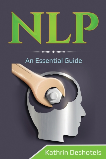 Nlp : An Essential Guide, Paperback / softback Book