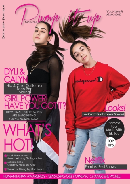 Pump it up Magazine - Calyn & Dyli - Hip and chic California teen pop siblings : Women's Month edition, Paperback / softback Book