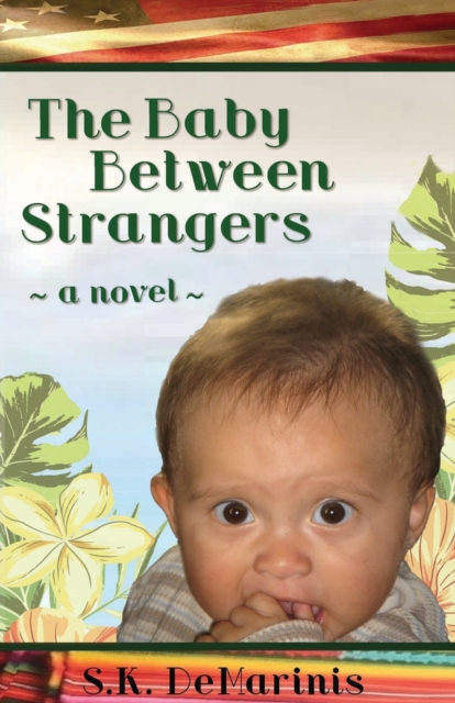 The Baby Between Strangers, Paperback / softback Book