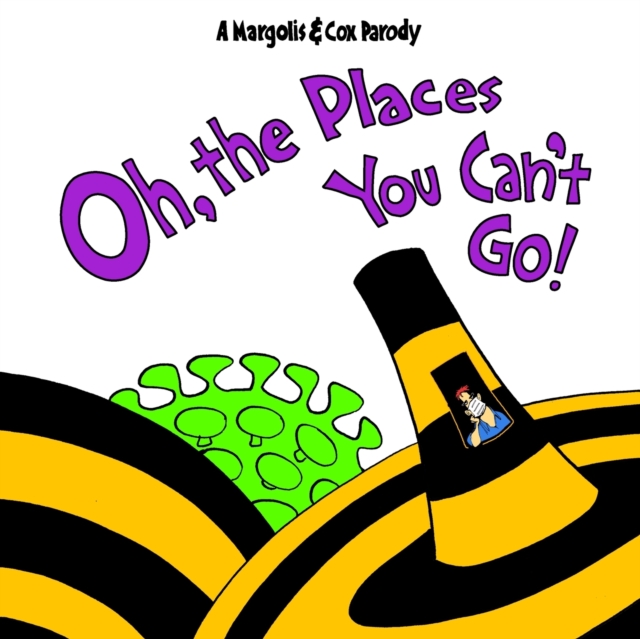 Oh, The Places You Can't Go!, Paperback / softback Book