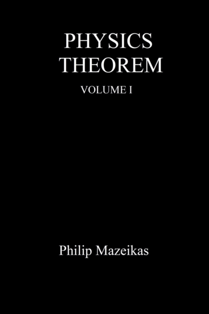 Physics Theorem Volume I, Paperback / softback Book