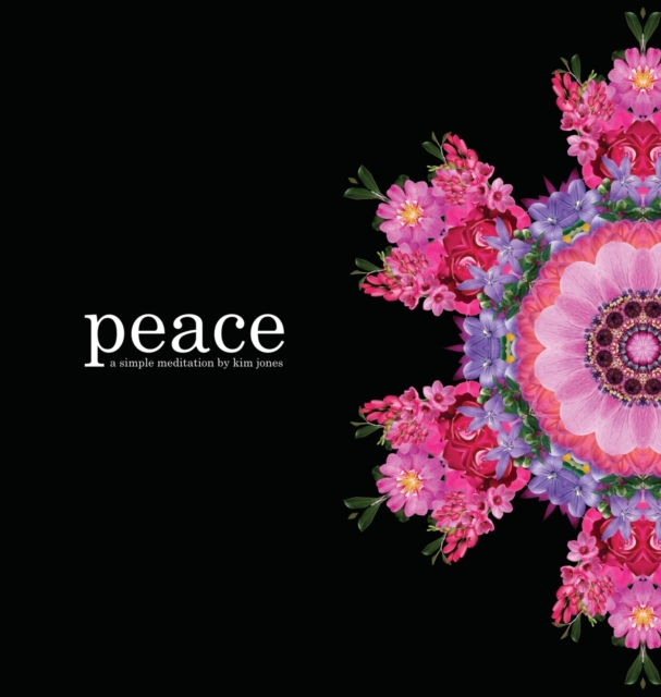 Peace : a simple meditation, Hardback Book
