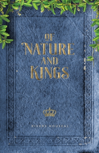 Of Nature and Kings, Paperback / softback Book