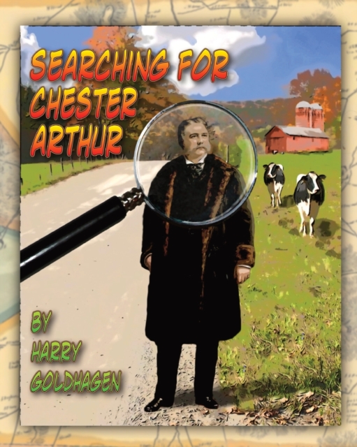 Searching for Chester Arthur, Paperback / softback Book