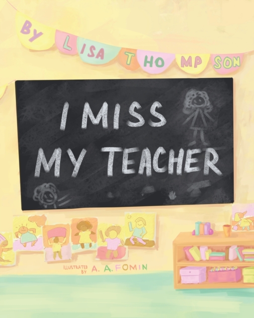 I Miss My Teacher, Paperback / softback Book