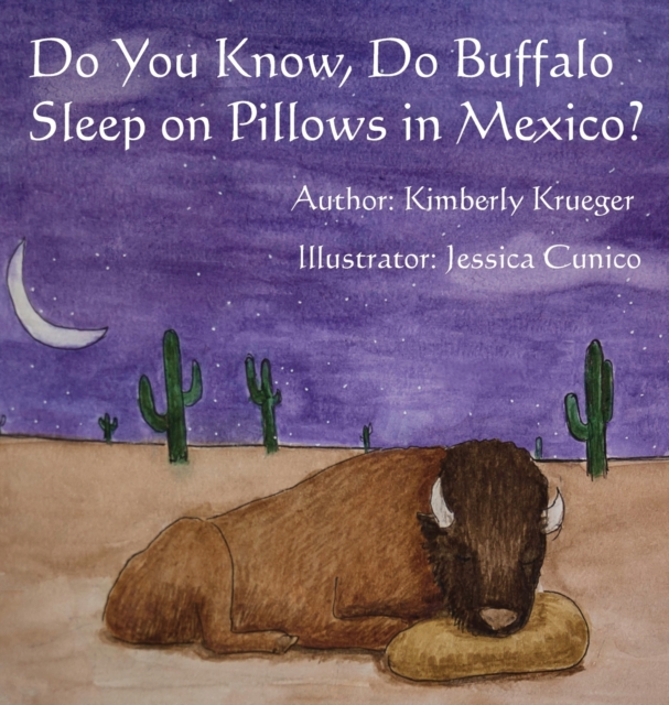 Do You Know, Do Buffalo Sleep on Pillows in Mexico?, Hardback Book